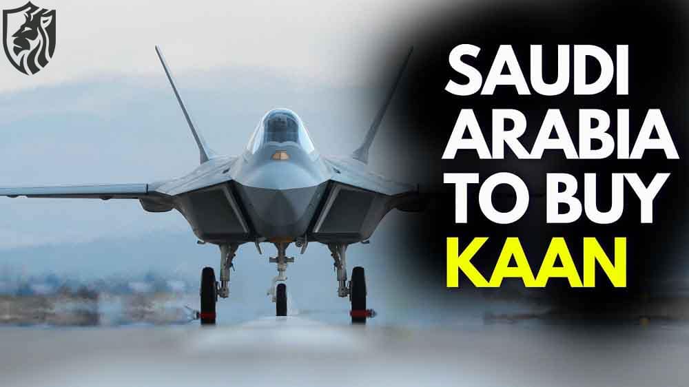 Saudi Arabia to Buy 100 KAAN Jets from Turkey
