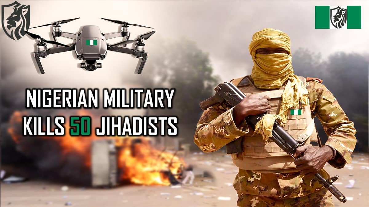 Nigerian Military Kills 50 Jihadists
